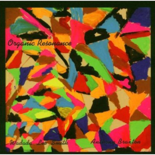 Wadada Smith Leo/ Anthony Braxton - Organic Resonance
