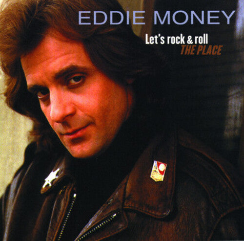 Eddie Money - Let's Rock the Place