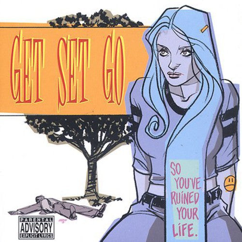 Get Set Go - So You've Ruined Your Life