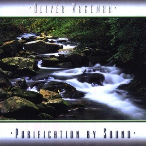 Oliver Wakeman - Purification By Sound