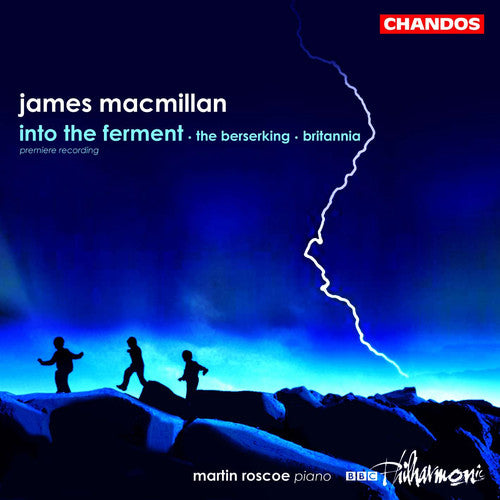 Macmillan/ Roscoe/ BBC Philharmonic - Into the Ferment (Revised 2000) / Berserking
