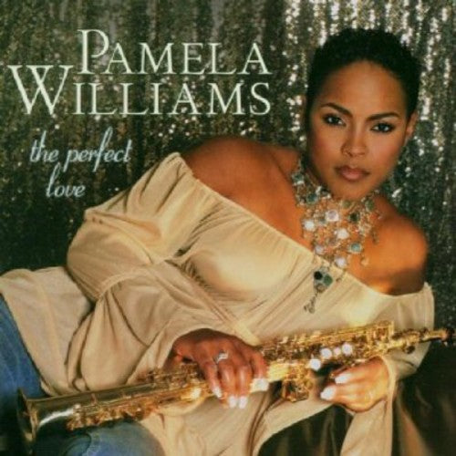 Pamela Williams - The Perfect Love