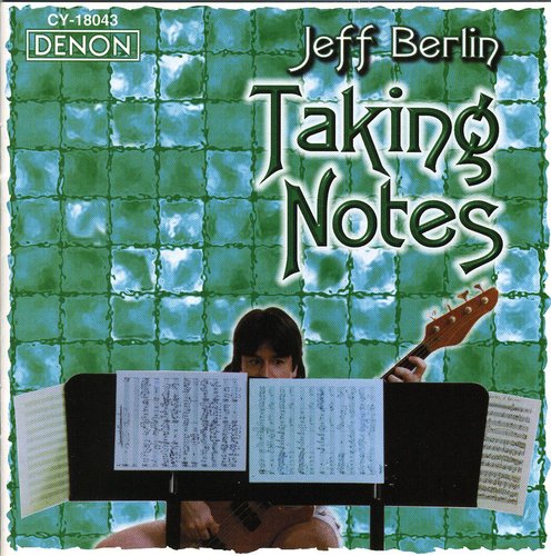Jeff Berlin - Taking Notes