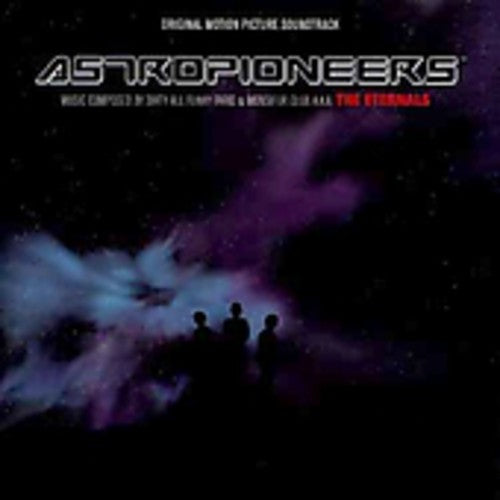 The Eternals - Astropioneers
