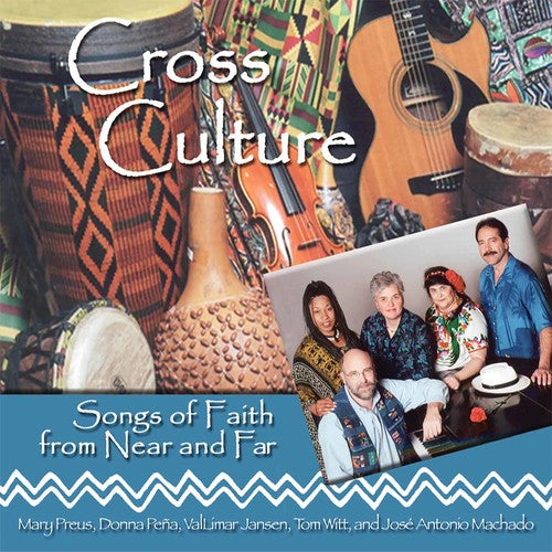 Cross Culture - Songs Of Faith From Near and Far