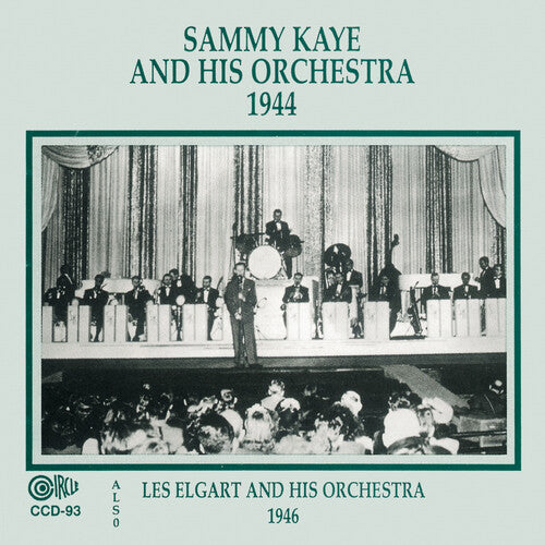 Kaye & Elgart - 1944 & 1946