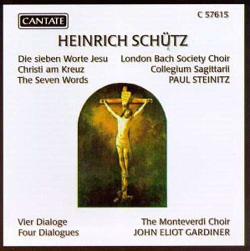 Schutz/ Gardiner/ Monteverdi Choir - 7 Words of Christ on the Cross