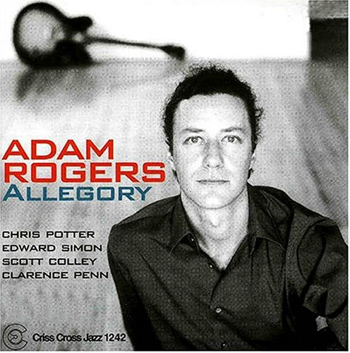 Adam Rogers Quintet - Allegory
