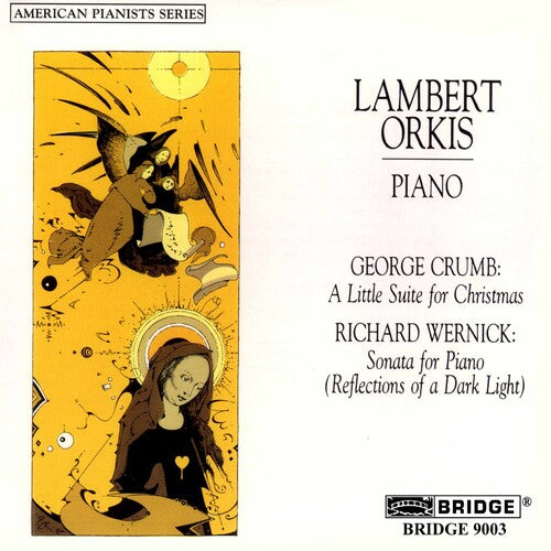 Crumb/ Wernick/ Orkis - Works for Piano