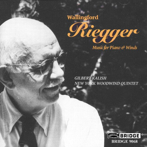 Riegger/ Kalish/ New York Woodwind - Music for Piano & Winds
