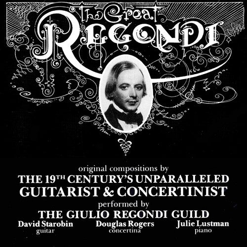 Regondi/ Starobin/ Rogers/ Lustman - Great Regondi