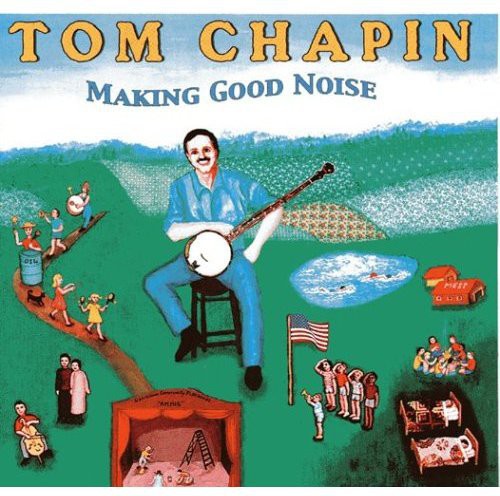 Tom Chapin - Making Good Noise