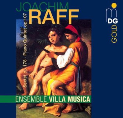 Raff/ Ensemble Villa Musica - SXT Op. 178/Grand Quintuor Op. 107