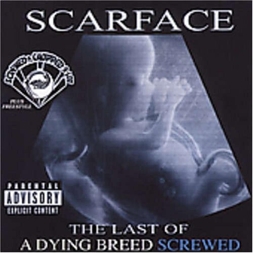 Scarface - Last of a Dying Breed