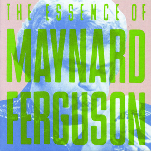 Maynard Ferguson - I Like Jazz: Essence of