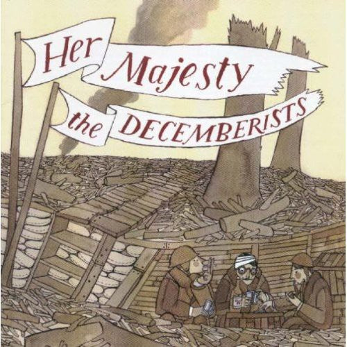 The Decemberists - Her Majesty, The Decemberists