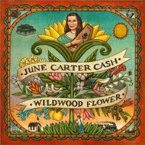 June Cash Carter - Wildwood Flower