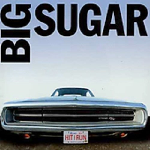 Big Sugar - Hit &