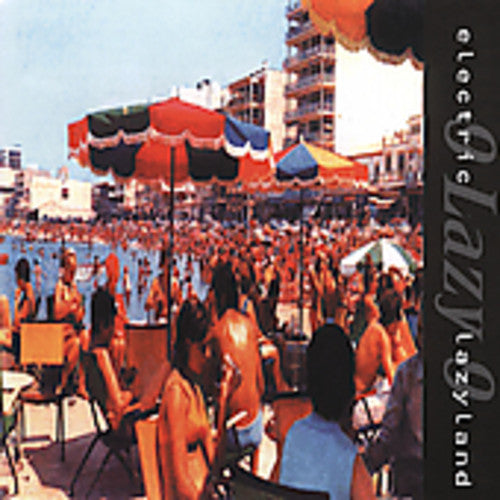 9 Lazy 9 - Electric Lazyland