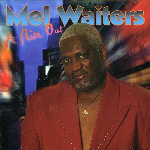 Mel Waiters - Nite Out