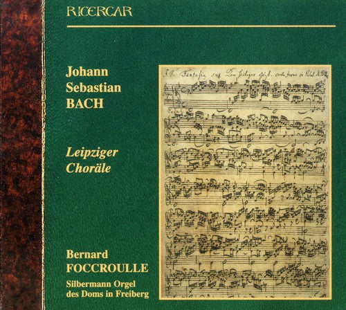 Bach/ Foccroulle - Leipziger Chorales BMV 651-668