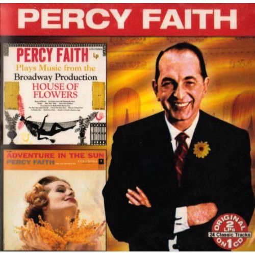 Percy Faith - Plays Music From Broadway Production Of House Of Flowers: AdventureIn The Sun
