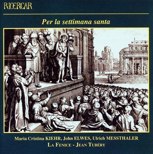 Tubery/ La Fenice - Heritage of Monteverdi 2: Holy Week & Easter