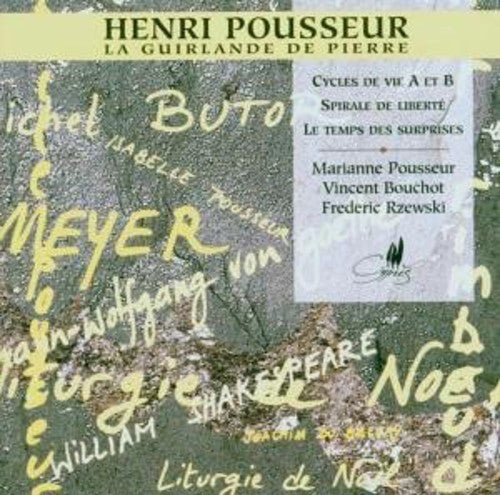 Pousseur/ Bouchot/ Rzewski - Guirlande de Pierre / Cycle de Vie a Et B