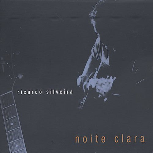 Ricardo Silveira - Noite Clara