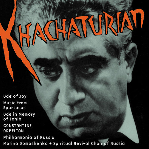 Khachaturian/ Orbelian/ Domashenko/ Phil Russia - Ode of Joy / Music from Spartacus