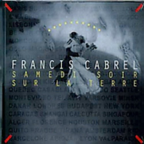 Francis Cabrel - Samedi Soir Sur la Terre