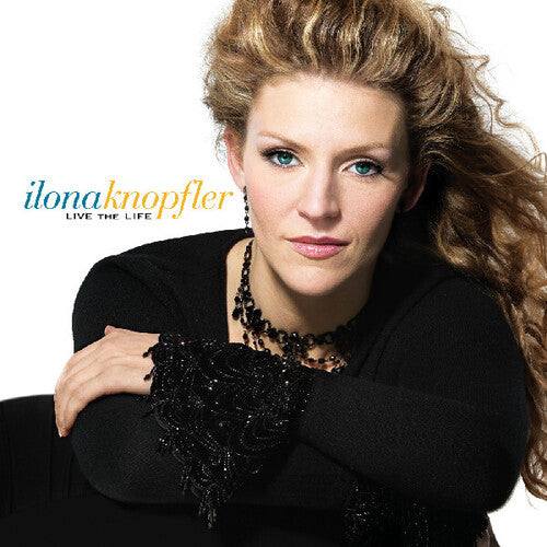 Ilona Knopfler - Live the Life