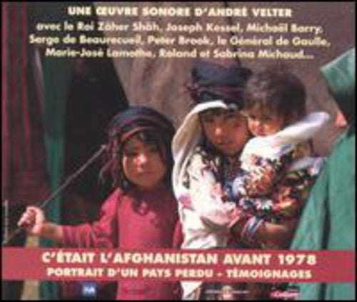 Andre Velter - C'etait L'afghanistan 1978