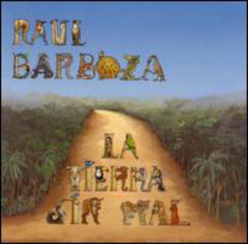 Raul Barboza - La Tierra Sin Mal