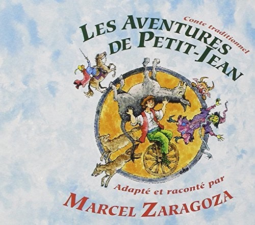 Marcel Zaragoza - Les Aventures de Petit Jean