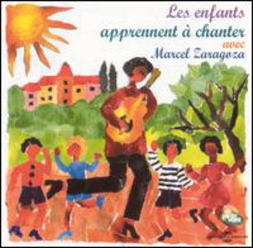 Marcel Zaragoza - Les Enfants Apprennent a Chanter