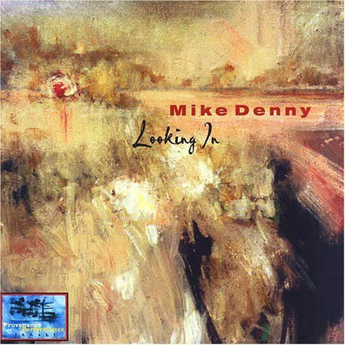 Mike Denny - Looking in