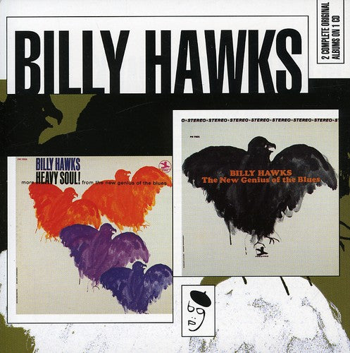 Billy Hawks - New Genius of the Blues/More Heavy Soul!