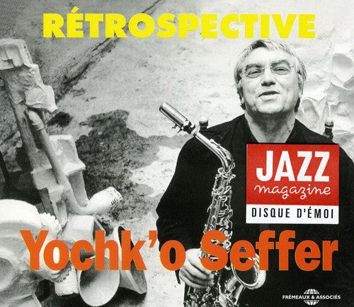 Yochk'o Seffer - Retrospective