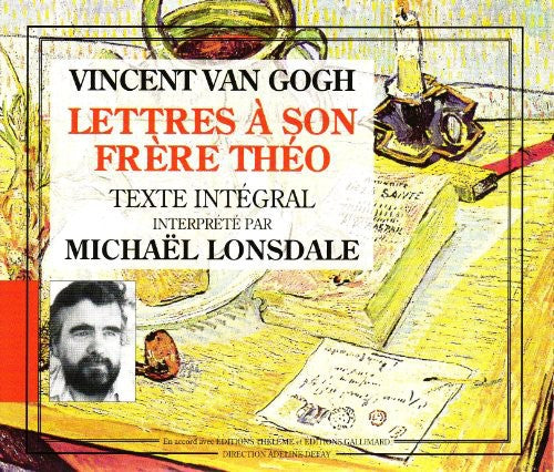 Michael Lonsdale - Vincent Van Gogh:Lettres A Son Frere Theo
