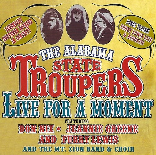 Alabama State Troupers - Live for a Moment
