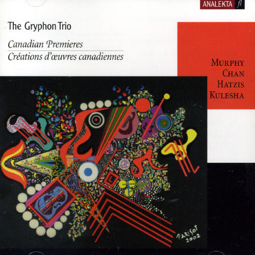 Murphy/ Nin/ Hatzis/ Kulesha/ Gryphon Trio - Gryphon Trio's Canadian Premieres