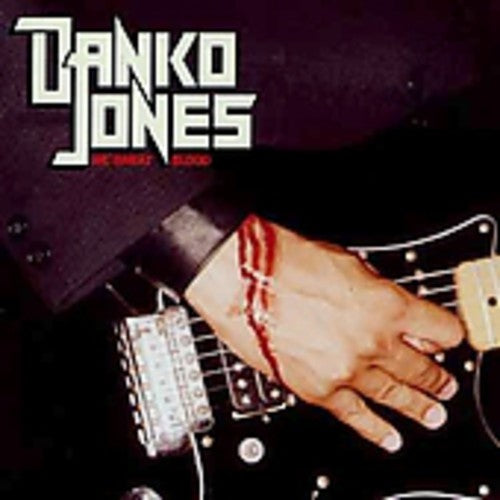 Danko Jones - We Sweat Blood