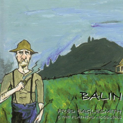 Fred Eaglesmith - Balin