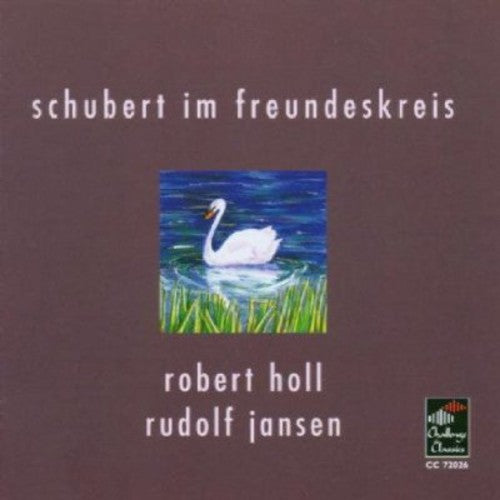 Schubert/ Holl/ Jansen - Schubert & His Circle