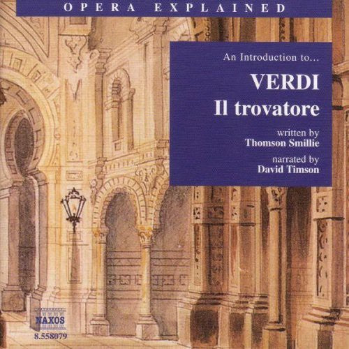Verdi/ Smillie/ Timson - Il Trovatore: Introduction to Verdi