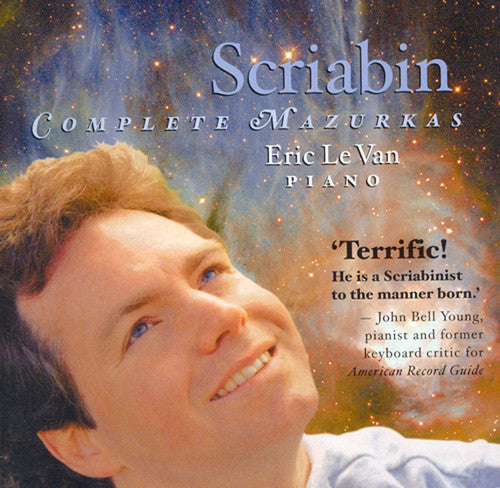 Eric Le Van - Neglected Scriabin Complete Mazurkas