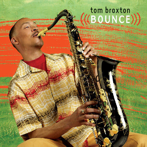 Tom Braxton - Bounce