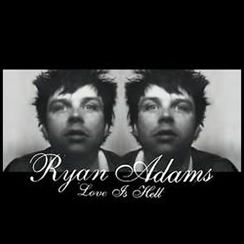 Ryan Adams - Love Is Hell