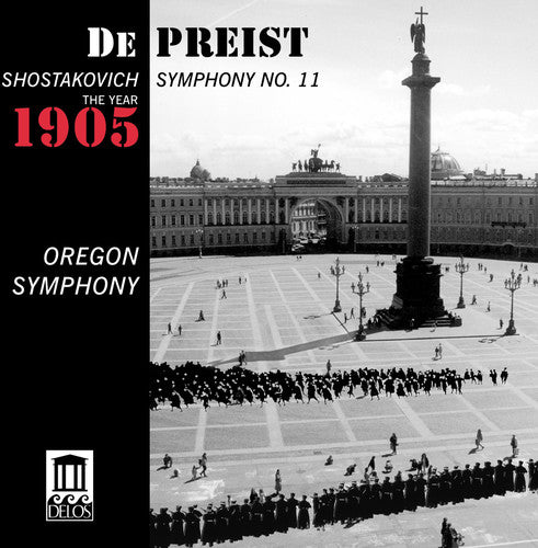 Shostakovich/ Depreist/ Oregon Symphony - Symphony 11: The Year 1905